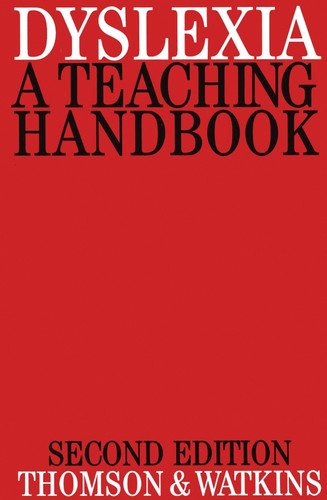 Dyslexia: A Teaching Handbook (Exc Business And Economy (Whurr)) book cover by Michael Thomson, Bill Watkins