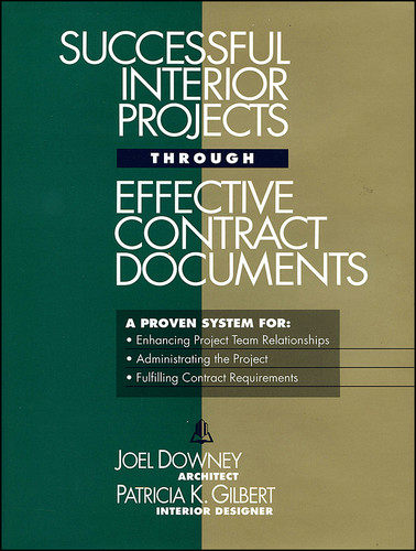 Successful Interior Projects Through Effective Contract Documents (RSMeans) book cover by Joel Downey, Patricia K. Gilbert
