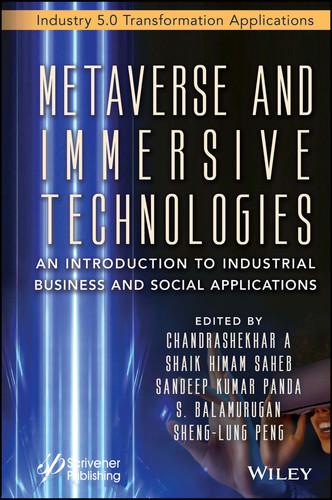 Metaverse and Immersive Technologies: An Introduction to Industrial, Business and Social Applications (Artificial Intelligence and Soft Computing for Industrial Transformation) book cover by 
