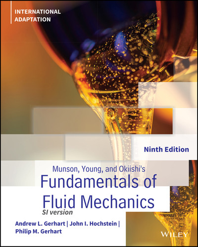 Munson, Young and Okiishi's Fundamentals of Fluid Mechanics, International Adaptation book cover by Andrew L. Gerhart, John I. Hochstein, Philip M. Gerhart