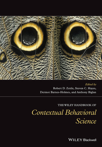 The Wiley Handbook of Contextual Behavioral Science (Wiley Clinical Psychology Handbooks) book cover by Robert D. Zettle, Steven C. Hayes, Dermot Barnes-Holmes, Anthony Biglan