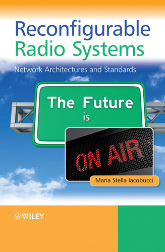 Reconfigurable Radio Systems: Network Architectures and Standards book cover by Maria Stella Iacobucci