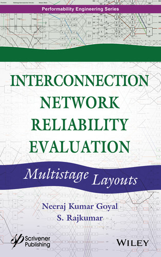 Interconnection Network Reliability Evaluation: Multistage Layouts (Performability Engineering Series) book cover by Neeraj Kumar Goyal, S. Rajkumar