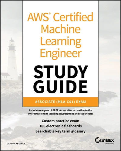 AWS Certified Machine Learning Engineer Study Guide: Associate (MLA-C01) Exam (Sybex Study Guide) book cover by Dario Cabianca