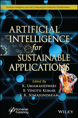 Artificial Intelligence for Sustainable Applications (Artificial Intelligence and Soft Computing for Industrial Transformation) book cover by 