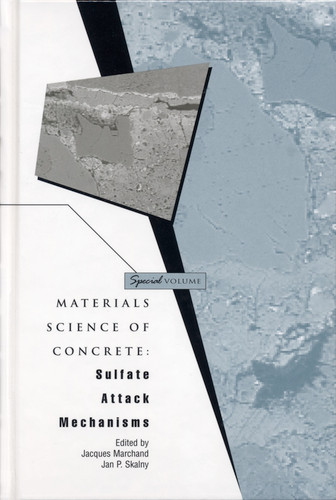 Materials Science of Concrete, Special Volume: Sulfate Attack Mechanisms (Materials Science of Concrete Series) book cover by 