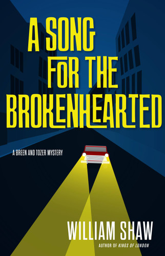 A Song for the Brokenhearted (A Breen and Tozer Mystery #3) book cover by William Shaw