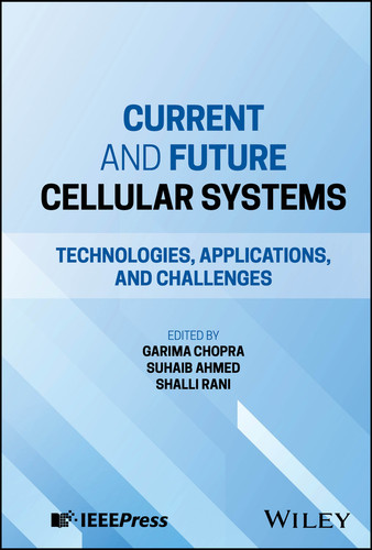 Current and Future Cellular Systems: Technologies, Applications, and Challenges book cover by 