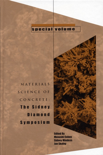 Materials Science of Concrete, Special Volume: The Sidney Diamond Symposium (Materials Science of Concrete Series) book cover by 
