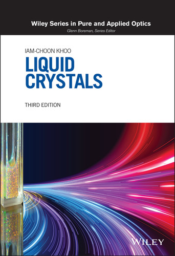 Liquid Crystals (Wiley Series in Pure and Applied Optics) book cover by Iam-Choon Khoo