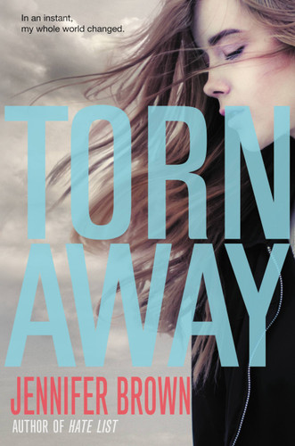 Torn Away book cover by Jennifer Brown
