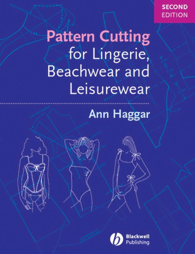 Pattern Cutting for Lingerie, Beachwear and Leisurewear book cover by Ann Haggar