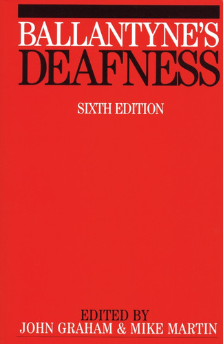 Ballantyne's Deafness book cover by john graham, Michael Martin