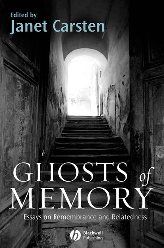 Ghosts of Memory: Essays on Remembrance and Relatedness book cover by 