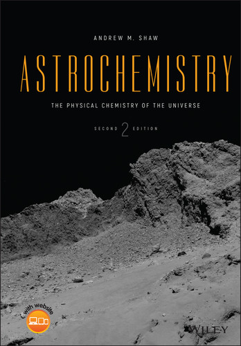 Astrochemistry: The Physical Chemistry of the Universe book cover by Andrew M. Shaw