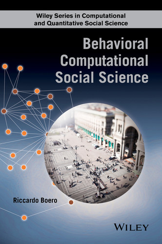 Behavioral Computational Social Science (Wiley Series in Computational and Quantitative Social Science) book cover by Riccardo Boero