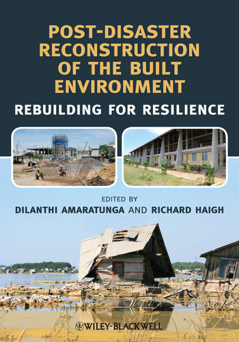 Post-Disaster Reconstruction of the Built Environment: Rebuilding for Resilience book cover by Dilanthi Amaratunga, Richard Haigh
