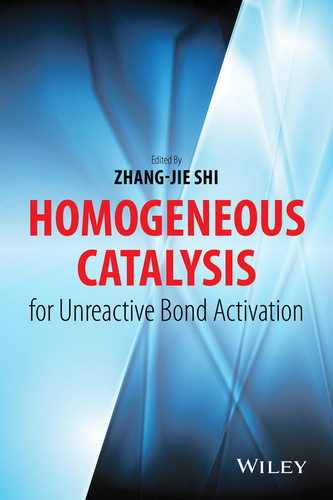 Homogeneous Catalysis for Unreactive Bond Activation book cover by 