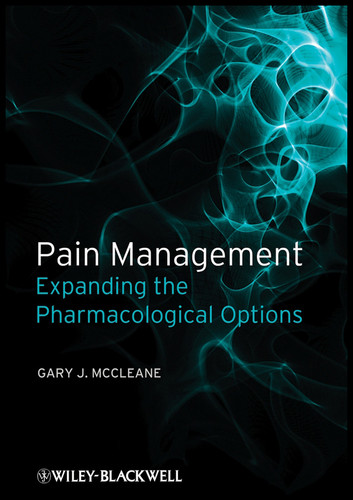 Pain Management: Expanding the Pharmacological Options book cover by Gary J. McCleane