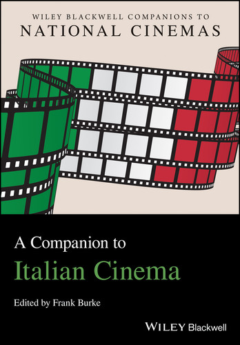A Companion to Italian Cinema (Wiley Blackwell Companions to National Cinemas) book cover by 