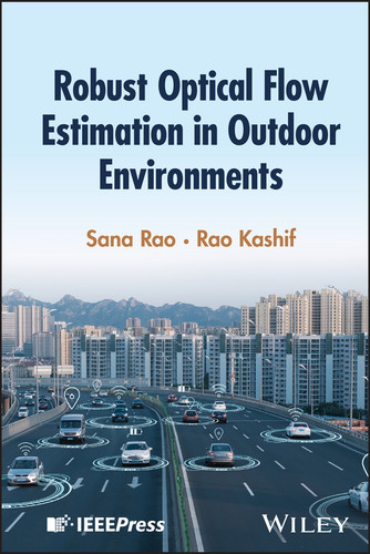 Robust Optical Flow Estimation in Outdoor Environments book cover by Sana Rao, Rao Kashif