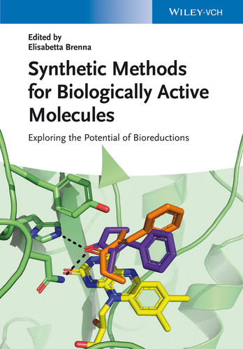 Synthetic Methods for Biologically Active Molecules: Exploring the Potential of Bioreductions book cover by 