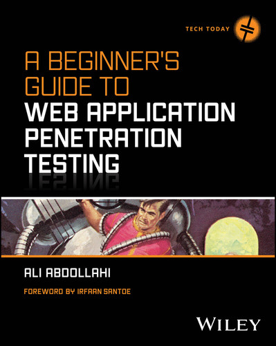 A Beginner's Guide To Web Application Penetration Testing (Tech Today) book cover by Ali Abdollahi