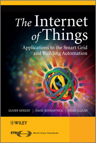 The Internet of Things: Key Applications and Protocols book cover by Olivier Hersent, David Boswarthick, Omar Elloumi