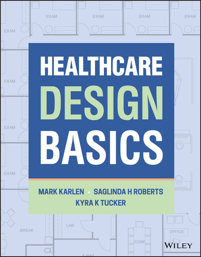 Healthcare Design Basics book cover by Mark Karlen, Saglinda H Roberts, Kyra K. Tucker