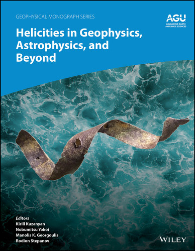 Helicities in Geophysics, Astrophysics, and Beyond (Geophysical Monograph Series) book cover by 