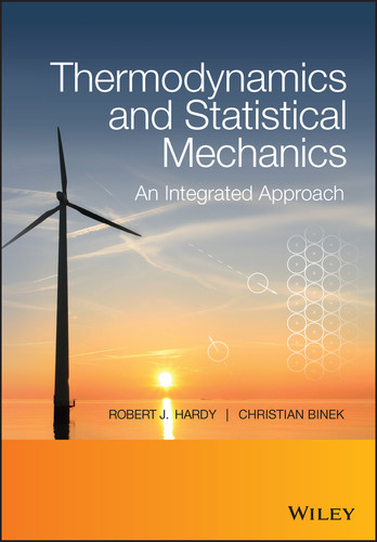 Thermodynamics and Statistical Mechanics: An Integrated Approach book cover by Robert J. Hardy, Christian Binek