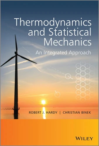 Thermodynamics and Statistical Mechanics: An Integrated Approach book cover by Robert J. Hardy, Christian Binek