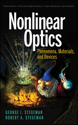 Nonlinear Optics: Phenomena, Materials and Devices (Wiley Series in Pure and Applied Optics) book cover by George I. Stegeman, Robert A. Stegeman