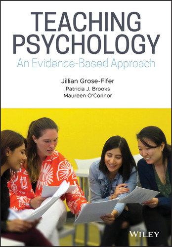 Teaching Psychology: An Evidence-Based Approach book cover by Jillian Grose-Fifer, Patricia J. Brooks, Maureen O'Connor