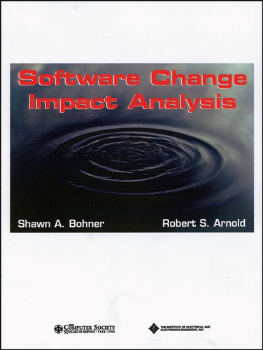 Software Change Impact Analysis (Practitioners) book cover by Robert Arnold, Shawn Bohner