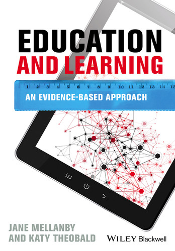 Education and Learning: An Evidence-based Approach book cover by Jane Mellanby, Katy Theobald