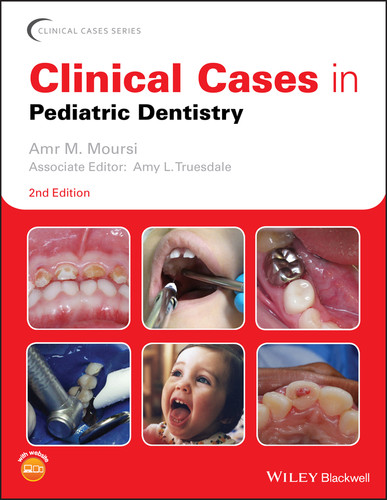 Clinical Cases in Pediatric Dentistry (Clinical Cases (Dentistry)) book cover by 