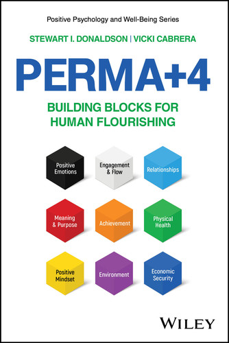 PERMA+4: Building Blocks for Human Flourishing (Positive Psychology and Well-Being) book cover by Stewart I. Donaldson, Vicki Cabrera