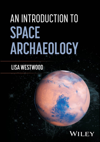 An Introduction to Space Archaeology book cover by Lisa Westwood