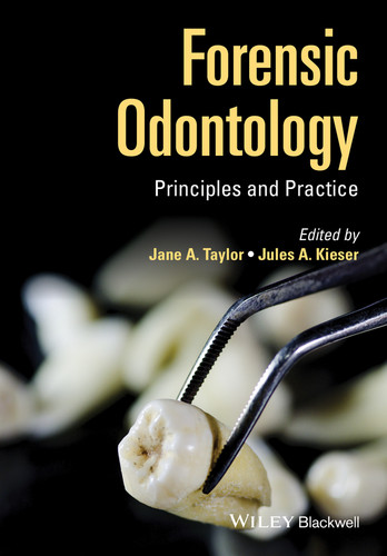 Forensic Odontology: Principles and Practice book cover by 