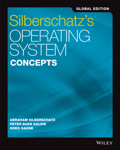 Silberschatz's Operating System Concepts, Global Edition book cover by Abraham Silberschatz, Peter B. Galvin, Greg Gagne