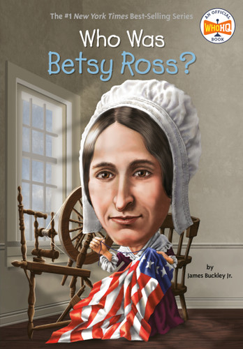 Who Was Betsy Ross? (Who Was?) book cover by James Buckley, Jr., Who HQ