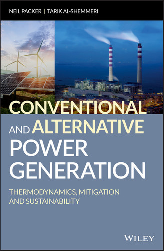 Conventional and Alternative Power Generation: Thermodynamics, Mitigation and Sustainability book cover by Neil Packer, Tarik Al-Shemmeri
