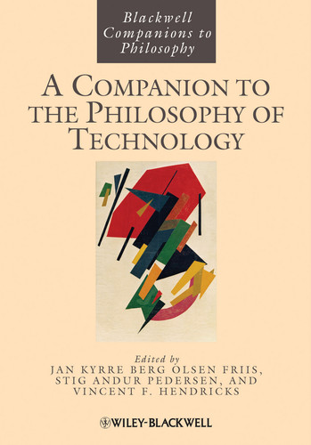 A Companion to the Philosophy of Technology (Wiley Companions to Philosophy) book cover by Jan Kyrre Berg Olsen, Stig Andur Pedersen, Vincent F. Hendricks