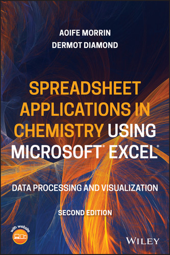 Spreadsheet Applications in Chemistry Using Microsoft Excel: Data Processing and Visualization book cover by Aoife Morrin, Dermot Diamond