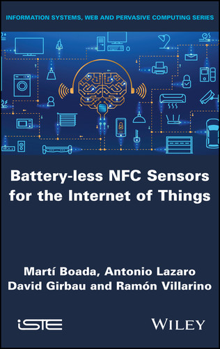 Battery-less NFC Sensors for the Internet of Things book cover by Martí Boada, Antonio Lazaro, David Girbau, Ramón Villarino