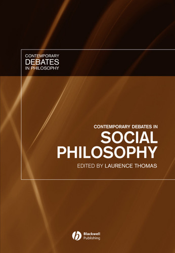 Contemporary Debates in Social Philosophy (Contemporary Debates in Philosophy) book cover by 