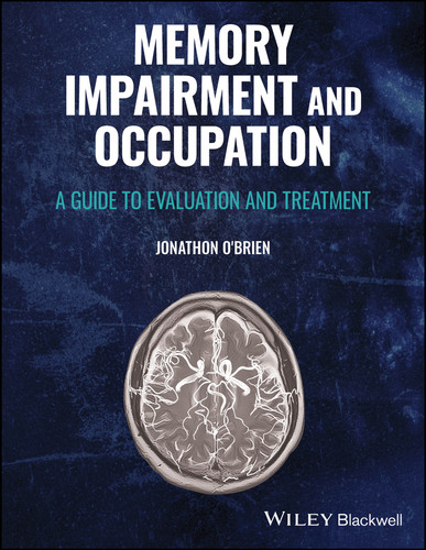 Memory Impairment and Occupation: A Guide to Evaluation and Treatment book cover by Jonathon O'Brien