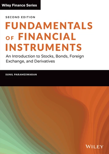 Fundamentals of Financial Instruments: An Introduction to Stocks, Bonds, Foreign Exchange, and Derivatives (Wiley Finance) book cover by Sunil K. Parameswaran