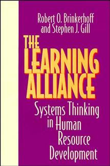 The Learning Alliance: Systems Thinking in Human Resource Development book cover by Robert O. Brinkerhoff, Stephen J. Gill